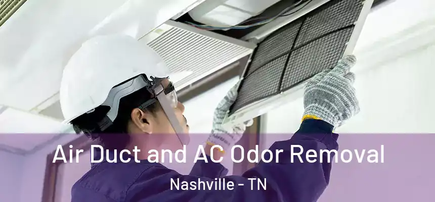  Air Duct and AC Odor Removal Nashville - TN