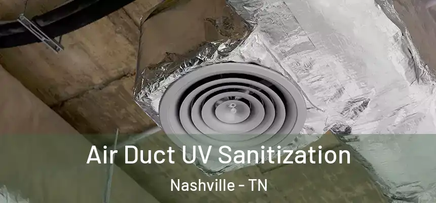  Air Duct UV Sanitization Nashville - TN