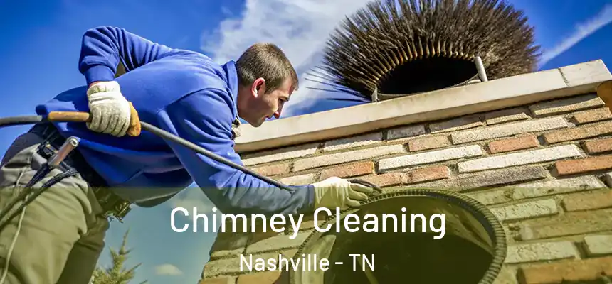 Chimney Cleaning Nashville - TN